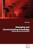 Managing and Communicating Knowledge: Offshore Software Development