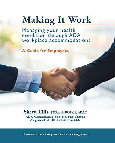 Making It Work: Managing Your Health Condition Through ADA Workplace Accommodations (English Edition Francais PDF