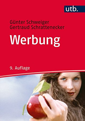 Werbung: Eine Einführung (Unternehmensführung, Band 1370) Werbung: Eine Einführung (Unternehmensführung, Band 1370)