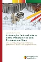 Automacao de Irradiadores Gama Panoramicos Com Estocagem a Seco 384170879X Book Cover