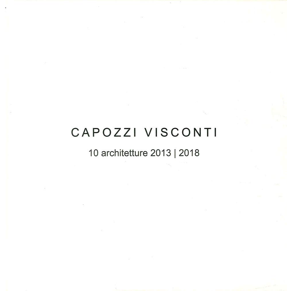 Capozzi Visconti 10 Architetture le livre illustré idéal pour décorer votre table de salon