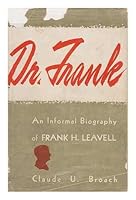 Dr. Frank;: An informal biography of Frank H. Leavell, leader of Baptist youth B0007FB67O Book Cover