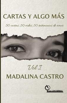 Paperback Cartas y Algo Más: 50 Cartas, 50 Vidas, 50 Testimonios de amor [Spanish] Book