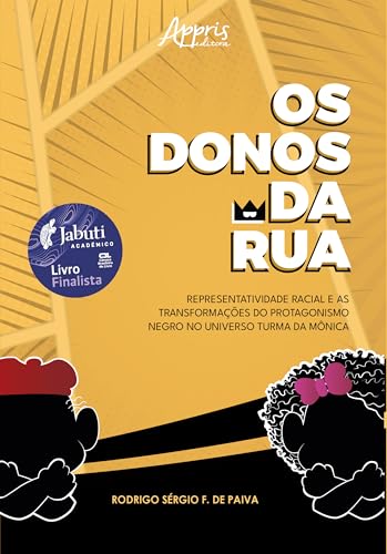 Os donos da rua: Representatividade racial e as transformações do protagonismo negro no universo Turma da Mônica