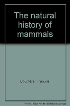 Hardcover The natural history of mammals Book