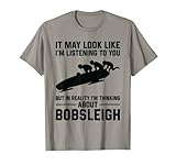 Photo Gallery può sembrare che ti sto ascoltando - bobsleigh maglietta Photo Gallery può sembrare che ti sto ascoltando - bobsleigh maglietta