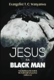 Jesus Is A Black Man: My people perish not for lack of beauty or money but for lack of knowledge of the truth. He has no form nor comeliness; and ... 53:2 The truth will set you free John 8:32