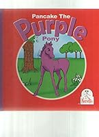 Pancake The Purple Pony 0974126985 Book Cover
