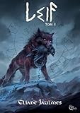Leif : Tome 2: Leif, T2 (French Edition)