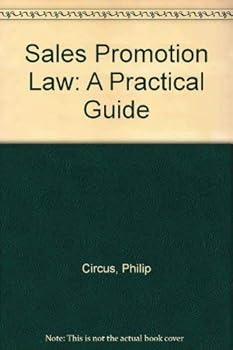Paperback Circus: Sales Promotion and Direct Marketing Law: A Practical Guide Book