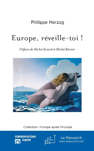Télécharger Europe, réveille-toi ! (L'Europe après l'Europe t. 6) PDF Ebook En Ligne