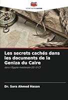 Les secrets cachés dans les documents de la Geniza du Caire: dans l'Égypte médiévale (10-13 C) 6205356449 Book Cover