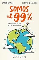 Somos el 99%: Una vuelta en bici por la desigualdad 8420484636 Book Cover