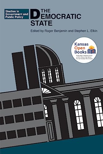 The Democratic State (Studies in Government and Public Policy) (English Edition)