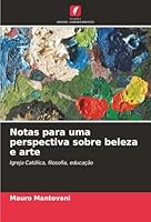 Notas para uma perspectiva sobre beleza e arte (Portuguese Edition) 6209003060 Book Cover