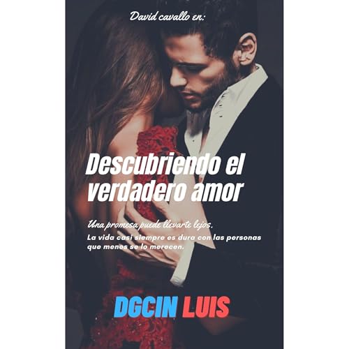 Descubriendo el verdadero amor Audiolibro Por Dgcin Luis arte de portada