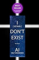 I (JE SUIS) DON’T EXIST: Best-Seller In A Different Dimension B0F6CXCK4D Book Cover