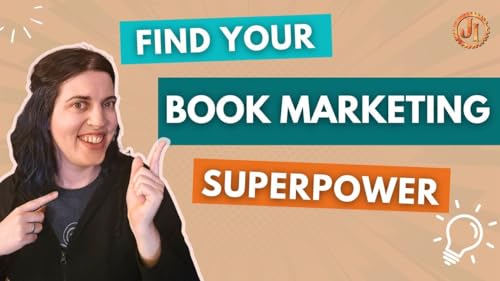 Own Your Why & Unlock Your Book Marketing Superpower cover art