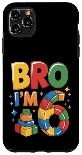Birthday Boy Bro I'm 6 ςݖ ubN ubN X}zP[X iPhone 11 Pro Max p