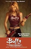  Buffy The Vampire Slayer (Staffel 8): Bd. 8: Der letzte Widerstand