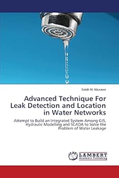 Paperback Advanced Technique For Leak Detection and Location in Water Networks Book