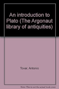Hardcover An introduction to Plato (The Argonaut library of antiquities) Book