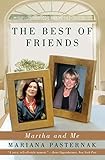 The Best of Friends: Martha and Me – A Poignant and Honest Story of Female Friendship with Martha Stewart
