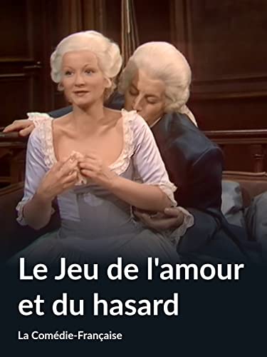 Le Jeu de l'amour et du hasard (La Comédie-Française)