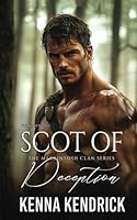Scot of Deception: Scottish Forbidden Love Romance (The Mackintosh Clan) B0F4XBFGM9 Book Cover