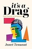 It's a Drag: Cross-Dressing in Performance