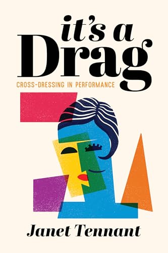It's a Drag: Cross-Dressing in Performance