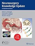 Neurosurgery Knowledge Update: A Comprehensive Review