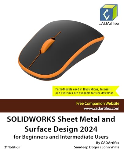 SOLIDWORKS Sheet Metal and Surface Design 2024 for Beginners and Intermediate Users