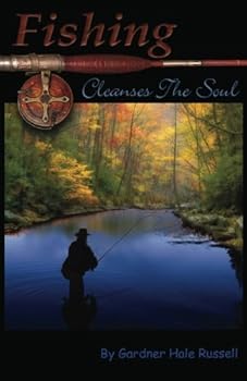 Paperback Fishing Cleanses the Soul Book