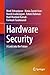 Hardware Security: A Look into the Future