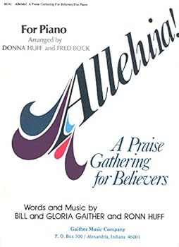 Alleluia: A Praise Gathering for Believers, for Piano