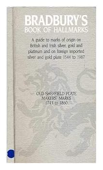 Paperback Bradbury's Book of Hallmarks, 1987: A Guide to Marks of Origin on British and Irish Silver, Gold, Platinum and on Foreign Imported Silver and Gold Book