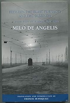 Paperback Between the Blast Furnaces and the Dizziness: A Selection of Poems 1970-1999 Book