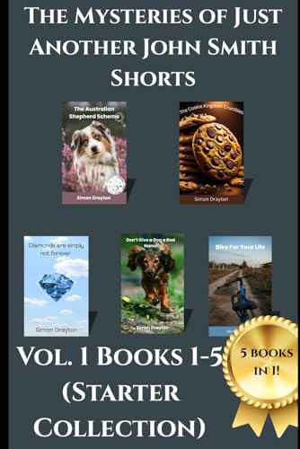 The Mysteries of Just Another John Smith Shorts Books 1 to 5: The Starter Collection