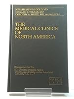 The Medical Clinics of North America: Vol. 81, No. 2, March 1997: Management of the HIV-Infected Patient, Part II B079ZY8FK7 Book Cover