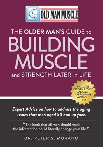 Old Man Muscle: Strength Training Handbook