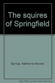 Hardcover The squires of Springfield Book