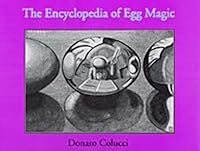 The encyclopedia of egg magic 0945296371 Book Cover