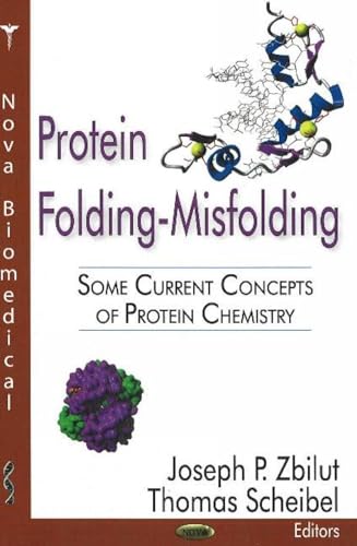 Protein Folding-Misfolding: Some Current Concepts of Protein Chemistry