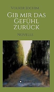 Hardcover Gib mir das Gefühl zurück: Novelle [German] Book