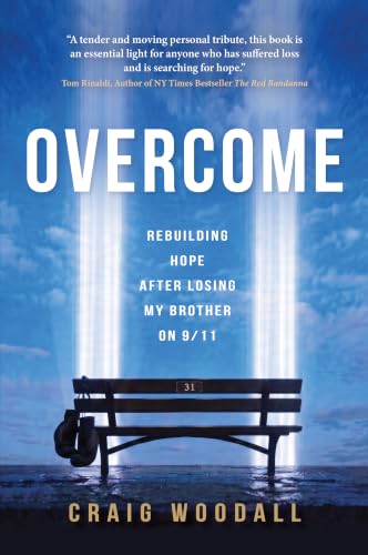 Overcome: Rebuilding Hope After Losing My Brother on 9/11