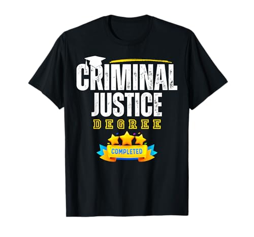 Criminal Justice Degree Graduation Senior Celebration Grad T-Shirt