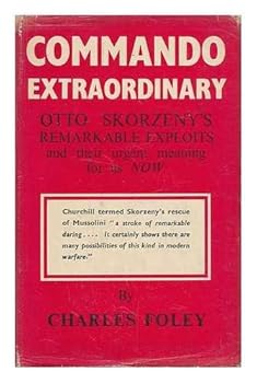 Hardcover Commando Extraordinary; with a Foreword by Sir Robert Laycock Book