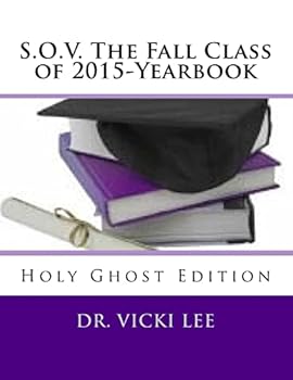 Paperback S.O.V. The Fall Class of 2015-Yearbook-Color: Holy Ghost Edition Book