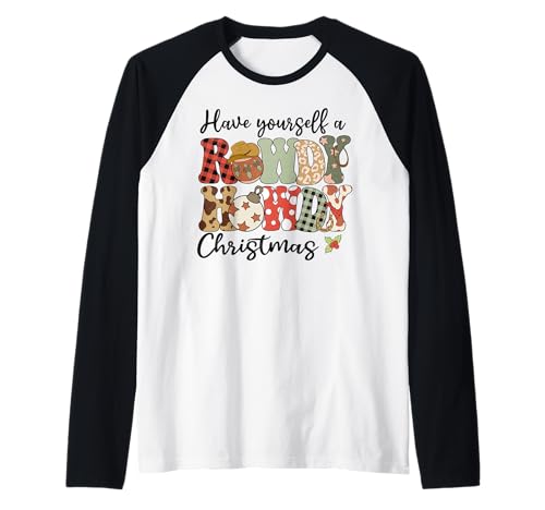 Vintage Western Xmas Have a Howdy Rowdy Christmas Manche Raglan